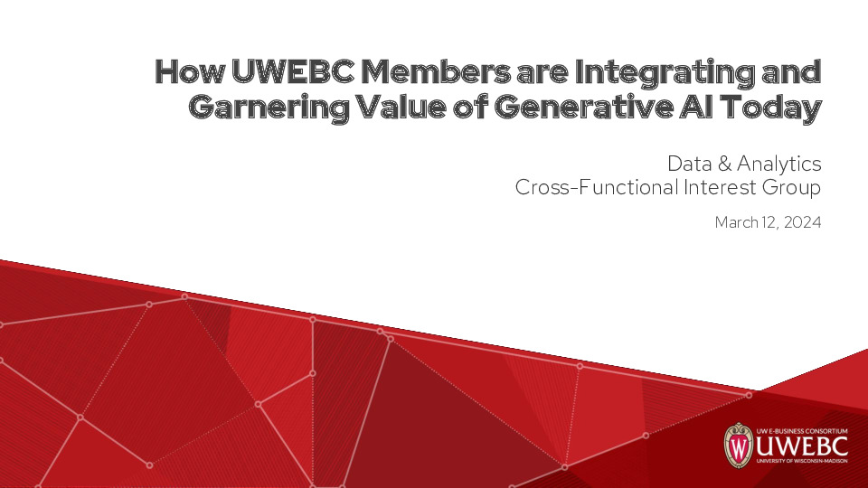 2. UWEBC Presentation Slides: How UWEBC Members are Integrating and Garnering Value of Generative AI Today thumbnail